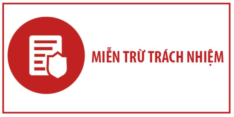 Miễn Trừ Trách Nhiệm Là Gì?