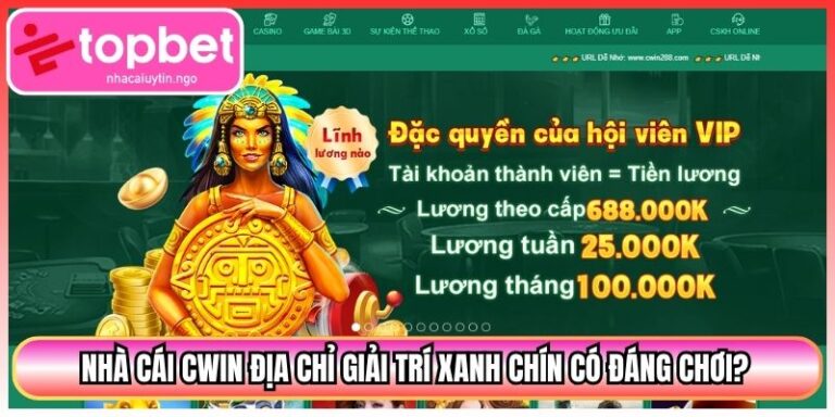 Nhà Cái CWIN Địa Chỉ Giải Trí Xanh Chín Có Đáng Chơi? 9 Nhà Cái CWIN Địa Chỉ Giải Trí Xanh Chín Có Đáng Chơi?