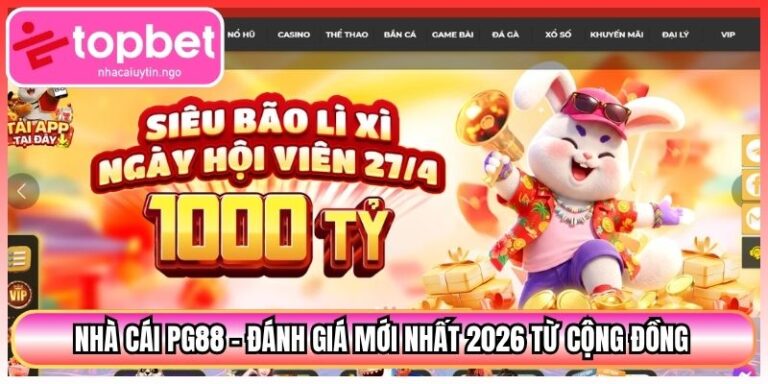 Nhà Cái PG88 - Đánh Giá Mới Nhất 2026 Từ Cộng Đồng 10 Nhà Cái PG88 - Đánh Giá Mới Nhất 2026 Từ Cộng Đồng