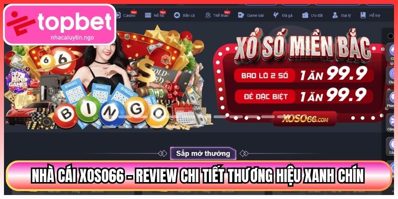 Nhà Cái XOSO66 - Review Chi Tiết Thương Hiệu Xanh Chín